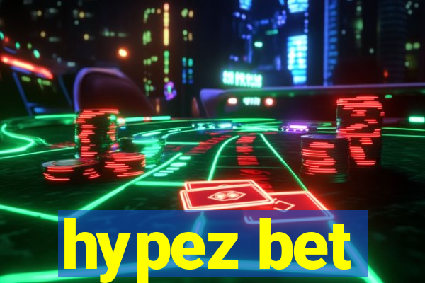 hypez bet